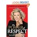 The Power of Respect: Benefit from the Most Forgotten Element of Success