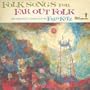 Folk Songs for Far Out Folk