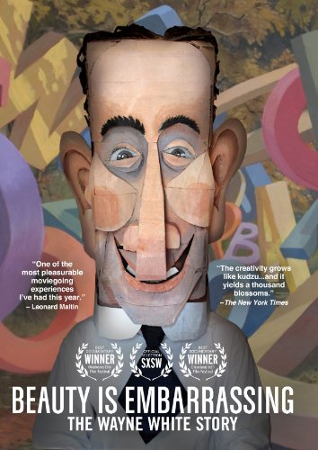Cover art for  Beauty is Embarrassing: The Wayne White Story