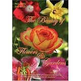 The Beauty of Flowers & Gardens