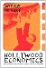 Books : Hollywood Economics: How Extreme Uncertainty Shapes the Film Industry (Routledge Studies in Contemporary Political Economy)