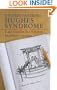 Understanding Hughes Syndrome: Case Studies for Patients