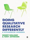 Doing qualitative research differently : a psychosocial approach