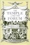 The Temple and the Forum: American Museum and Cultural Authority in Hawthorne, Melville, Stowe, and Whitman