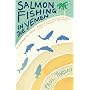 Salmon Fishing in the Yemen