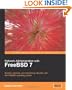 Network Administration with FreeBSD 7: Building, securing, and maintaining networks with the FreeBSD operating system