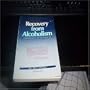 Recovery from Alcoholism: A Guide for Alcoholics and Those Who Help Them