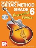 Mel Bay s Modern Guitar Method Grade 6 Expanded Edition (Book and 2 CDs)
