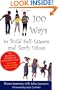 100 Ways to Build Self-Esteem and Teach Values (Loomans, Diane)