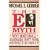 The E Myth: Why Most Small Businesses Don't Work and What to Do about It