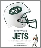 New York Jets: The Complete Illustrated History