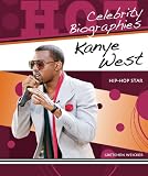 Kanye West: Hip-hop Star (Hot Celebrity Biographies)
