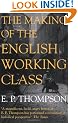 The Making of the English Working Class (Penguin History)