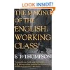 The Making of the English Working Class (Penguin History)