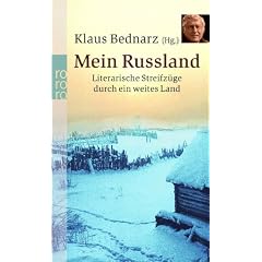Mein Russland: Literarische Streifz�ge durch ein weites Land
