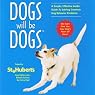 Dogs Will be Dogs: A Simple, Effective Audio Guide to Solving Common Dog Behavior Problems