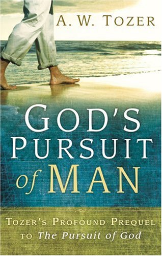 God's Pursuit of Man under Tozer, A.W. in The Books Store