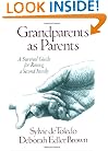 Grandparents as Parents: A Survival Guide for Raising a Second Family