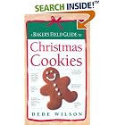 A Baker's Field Guide to Christmas Cookies by  Dede Wilson