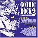 Gothic Rock 2-Out of the 80 S.