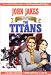Books : The Titans: The Kent Family Chronicles (Kent Family Chronicles (Media Books Audio))