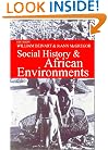 Social History & African Environments (Ecology & History)