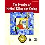Practice of Medical Billing and Coding, The (2nd Edition)