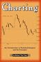 Charting: An Introduction to Technical Analysis and Its Concepts