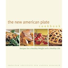 The New American Plate Cookbook: Recipes for a Healthy Weight and a Healthy Life