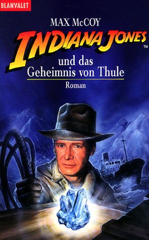 Indiana Jones und das Geheimnis von Thule. Max McCoy