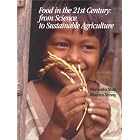 Food in the 21st Century: From Science to Sustainable Agriculture by M. M. Shah and Maurice F. Strong
