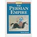 The Persian Empire (Cultures of the Past)
