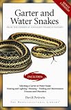 Garter Snakes and Water Snakes (Herpetocultural Library, The)