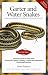 Garter Snakes and Water Snakes (Herpetocultural Library, The)