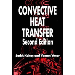 【クリックで詳細表示】Convective Heat Transfer， Second Edition [ハードカバー]