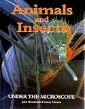 Animals and Insects under the Microscope