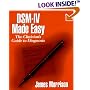 DSM-IV Made Easy: The Clinician's Guide to Diagnosis