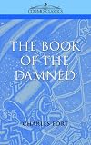 The book of the damned: By Charles Fort