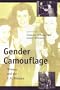 Gender Camouflage: Women and the U.S. Military