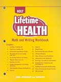 Holt Lifetime Health: Math and Writing Workbook