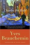 Charles the Bold: Translated By Wayne Grady