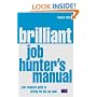 The Brilliant Job Hunter's Manual: UK