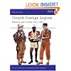 French Foreign Legion: Infantry and Cavalry since 1945 (Men-at-Arms)