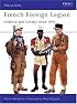 French Foreign Legion: Infantry and Cavalry since 1945 (Men-at-Arms)
