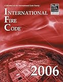 2006 International Fire Code - Softcover Version (International Fire Code)