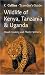 Wildlife of Kenya, Tanzania and Uganda (Traveller's Guide)