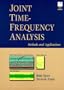 Joint Time-Frequency Analysis: Method and Application (Bk/Disk)
