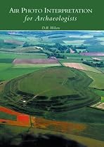 Air Photo Interpretation for Archaeologists