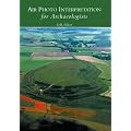 Air Photo Interpretation for Archaeologists