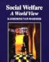 Social Welfare: A World View (The Nelson-Hall Series in Social Work)